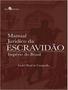 Imagem de Livro - Manual Juridico Da Escravidao - PACO EDITORIAL