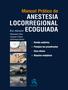 Imagem de Livro - Manual Prático de Anestesia Locorregional Ecoguiada