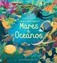 Imagem de Livro - Mares e oceanos: abra e descubra!