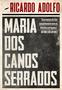 Imagem de Livro - Maria dos Canos Serrados