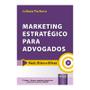 Imagem de Livro - Marketing Estrategico Para Advogados - Facil, Etico E Eficaz - Pacheco