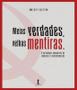 Imagem de Livro Meias Verdades, Velhas Mentiras - VIDE EDITORIAL