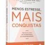 Livro - Menos estresse, mais conquistas Imagem de Livro - Menos estresse, mais conquistas