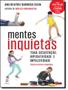 Imagem de Livro Mentes Inquietas Ana Beatriz Barbosa Silva