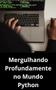 Imagem de Livro Mergulhando Profundamente no Mundo Python - DUKE EDITORA 