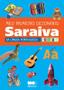 Imagem de Livro - Meu primeiro dicionário Saraiva da língua portuguesa ilustrado - 1º Ano