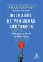 Imagem de Livro - Milhares de pequenas sanidades