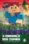 Imagem de Livro - Minecraft - A vingança dos zumbis - livro 2