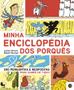 Imagem de Livro - Minha enciclopédia dos porquês