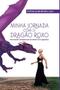 Imagem de Livro - Minha jornada com o dragão roxo : Convivendo e vivendo com um câncer raro e agressivo
