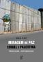 Imagem de Livro - Miragem de paz: Israel e Palestina - processos e retrocessos