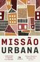 Imagem de Livro - Missão urbana