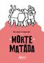 Imagem de Livro - Morte Matada