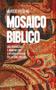 Imagem de Livro Mosaico Bíblico Marcos Botelho