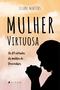 Imagem de Livro - Mulher Virtuosa - Viseu