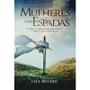 Imagem de Livro Mulheres Com Espadas - Lisa Bevere - CHARA