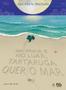 Imagem de Livro - Na praia e no luar, tartaruga quer o mar
