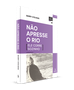 Imagem de Livro - Não apresse o rio (ele corre sozinho)