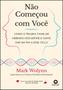 Livro - Não começou com você Imagem de Livro - Não começou com você