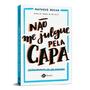 Imagem de Livro - Não me julgue pela capa