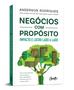 Imagem de Livro - Negócios com propósito: impacto e lucro lado a lado