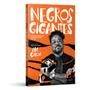 Imagem de Livro - Negros Gigantes