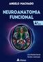 Imagem de Livro - Neuroanatomia Funcional - 4 edição