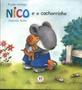 Imagem de Livro - Nico E O Cachorrinho - Ciranda Cultural