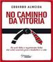 Imagem de Livro - No Caminho Da Vitoria - Ing - Integrare