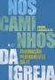 Imagem de Livro - Nos caminhos da Igreja