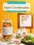 Imagem de Livro: Nova Casa e Família: Jogos Coordenados Combine Técnicas Variadas Autor: Guida Rozzino (Novo, Lacrado)