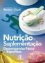 Imagem de Livro Nutrição e Suplementação para Ganho de Desempenho Físico e Esportivo - RUBIO