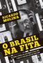 Imagem de Livro - O Brasil na fita