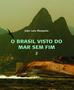 Imagem de Livro - O Brasil visto do Mar sem Fim (2 vols)