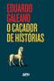 Imagem de Livro - O caçador de histórias