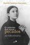 Imagem de Livro o caderno dos meus pecados autobiografia santa gemma galgani - Paulus