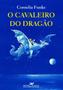 Imagem de Livro - O cavaleiro do dragão