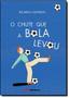 Imagem de Livro - O chute que a Bola levou