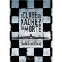 Imagem de Livro - O clube de xadrez da morte