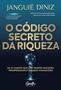 Imagem de Livro O Código Secreto da Riqueza - Janguiê Diniz