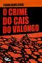 Imagem de Livro - O crime do cais do Valongo