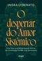 Imagem de Livro - O despertar do Amor Sistêmico