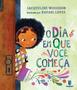 Imagem de Livro - O dia em que você começa