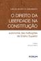 Imagem de Livro - O Direito da Liberdade na Constituição