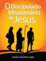 Imagem de Livro - O Discipulado Missionário de Jesus