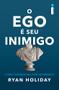 Imagem de Livro - O ego é seu inimigo