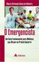 Imagem de Livro - O emergencista - Um guia fundamental para médicos que atuam no pronto-socorro