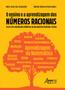 Imagem de Livro - O ensino e a aprendizagem dos números racionais: superando obstáculos didáticos na perspectiva histórico-crítica