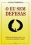 Imagem de Livro - O Eu Sem Defesas