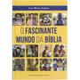 Imagem de Livro - O Fascinante Mundo da Bíblia